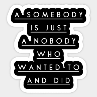 Somebody Sticker